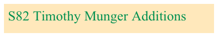 S82 Timothy Munger Additions